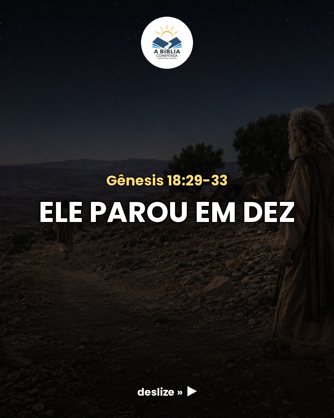 Ele parou em dez. E o texto não diz por quê. 😯

A barganha d